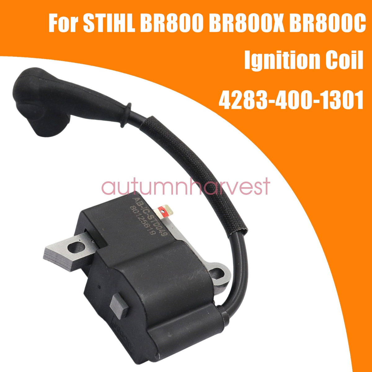 Ignition Coil 4283 400 1301 Fit For STIHL BR800 BR800X BR800C Backpack Blowers