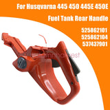 NEW Fuel Gas Tank Rear Handle Assembly For Husqvarna 445 450 445E 450E Chainsaws