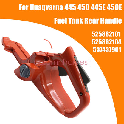 NEW Fuel Gas Tank Rear Handle Assembly For Husqvarna 445 450 445E 450E Chainsaws